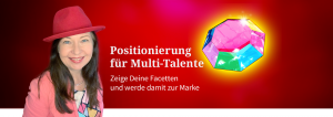 Positionierung für Multi-Talente