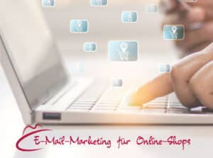 E-Mail Marketing für Online-Shops